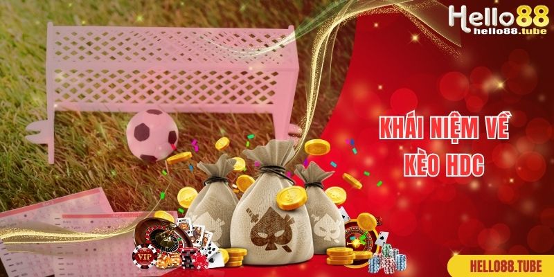 Kèo HDC Là Kèo Gì? Cùng Hello88 Tìm Hiểu Cách Đọc Kèo Chuẩn 100% 1 Khái niệm kèo HDC là kèo gì chính xác 100% cho newbie